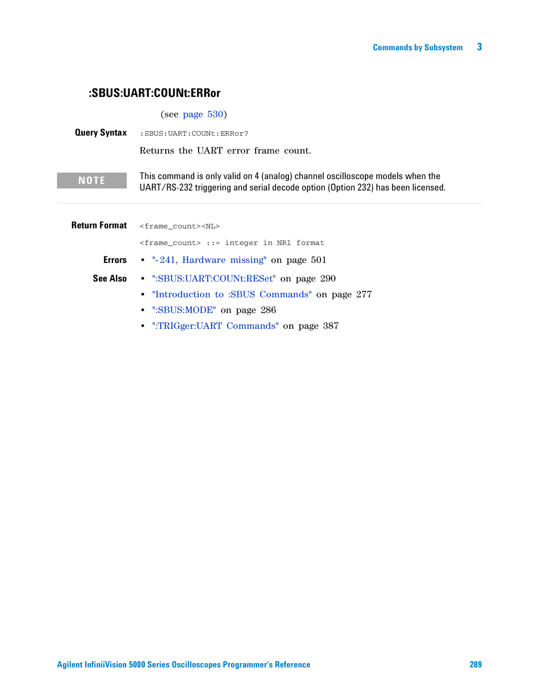 Agilent Technologies 5000 Series manual SBUSUARTCOUNtERRor, Returns the Uart error frame count 