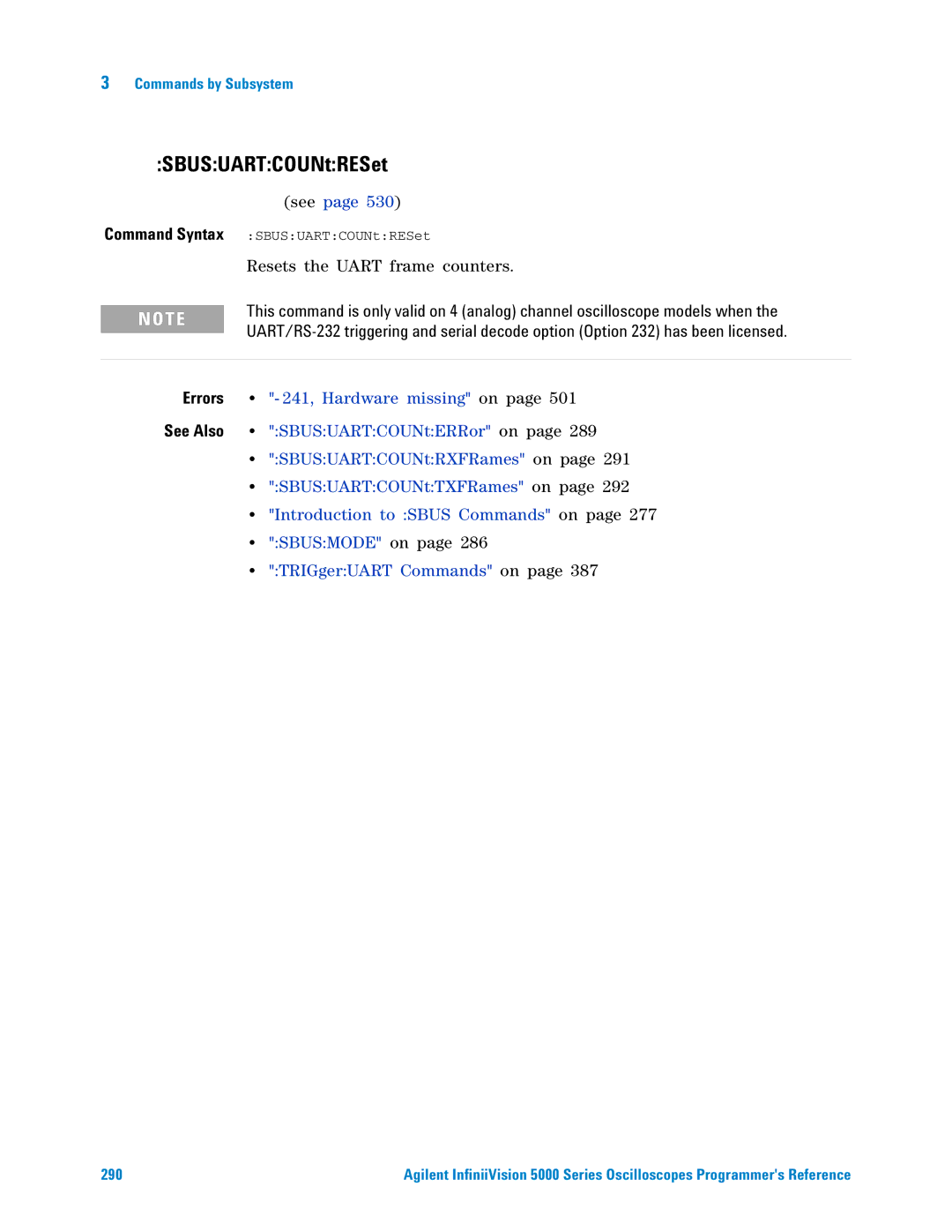 Agilent Technologies 5000 Series manual SBUSUARTCOUNtRESet, Resets the Uart frame counters 