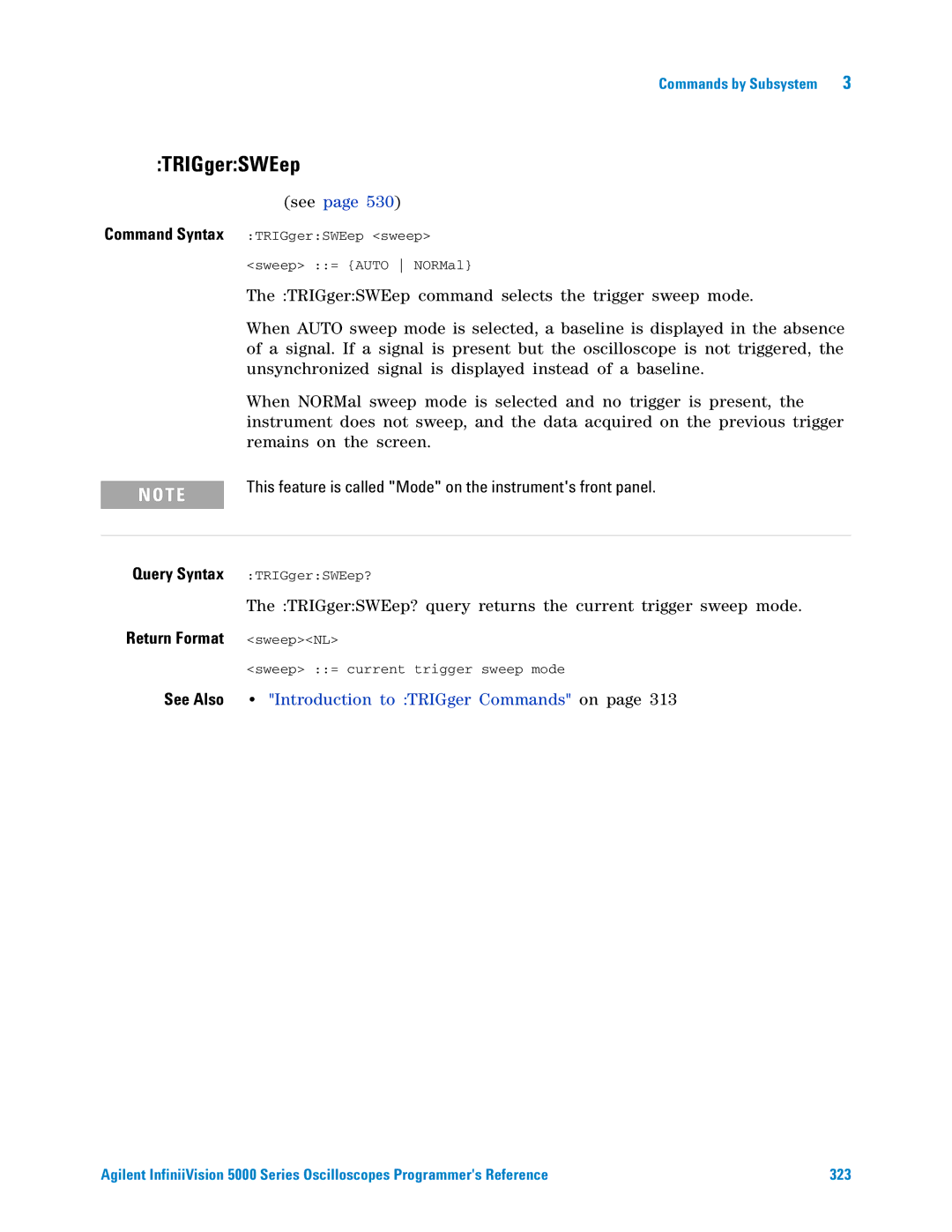 Agilent Technologies 5000 Series manual TRIGgerSWEep, This feature is called Mode on the instruments front panel 