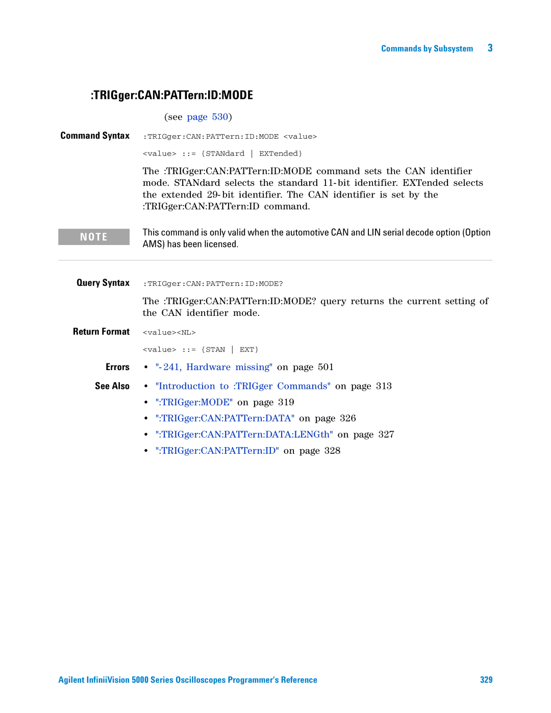 Agilent Technologies 5000 Series manual TRIGgerCANPATTernIDMODE, TRIGgerMODE on 