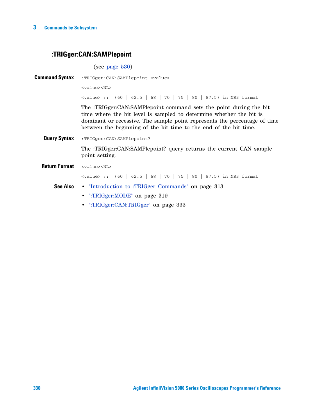 Agilent Technologies 5000 Series manual TRIGgerCANSAMPlepoint, Return Format valueNL 