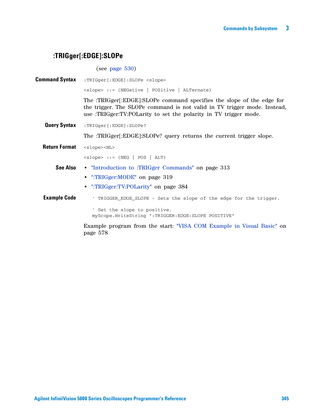 Agilent Technologies 5000 Series manual TRIGgerEDGESLOPe, TRIGgerTVPOLarity on, Example Code 