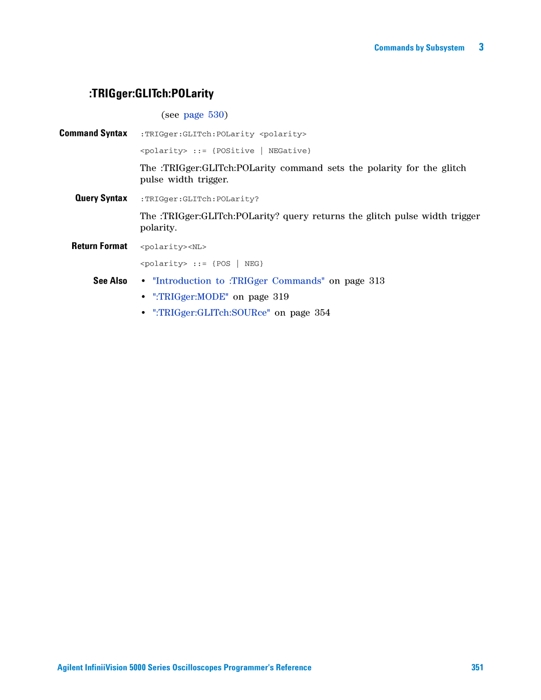 Agilent Technologies 5000 Series manual TRIGgerGLITchPOLarity, Return Format polarityNL 