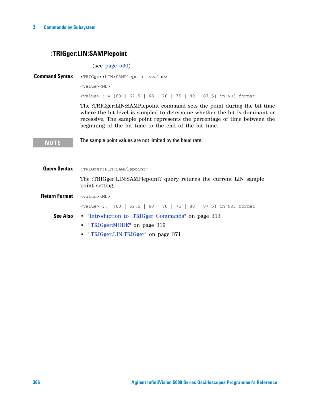 Agilent Technologies 5000 Series manual TRIGgerLINSAMPlepoint, Sample point values are not limited by the baud rate 