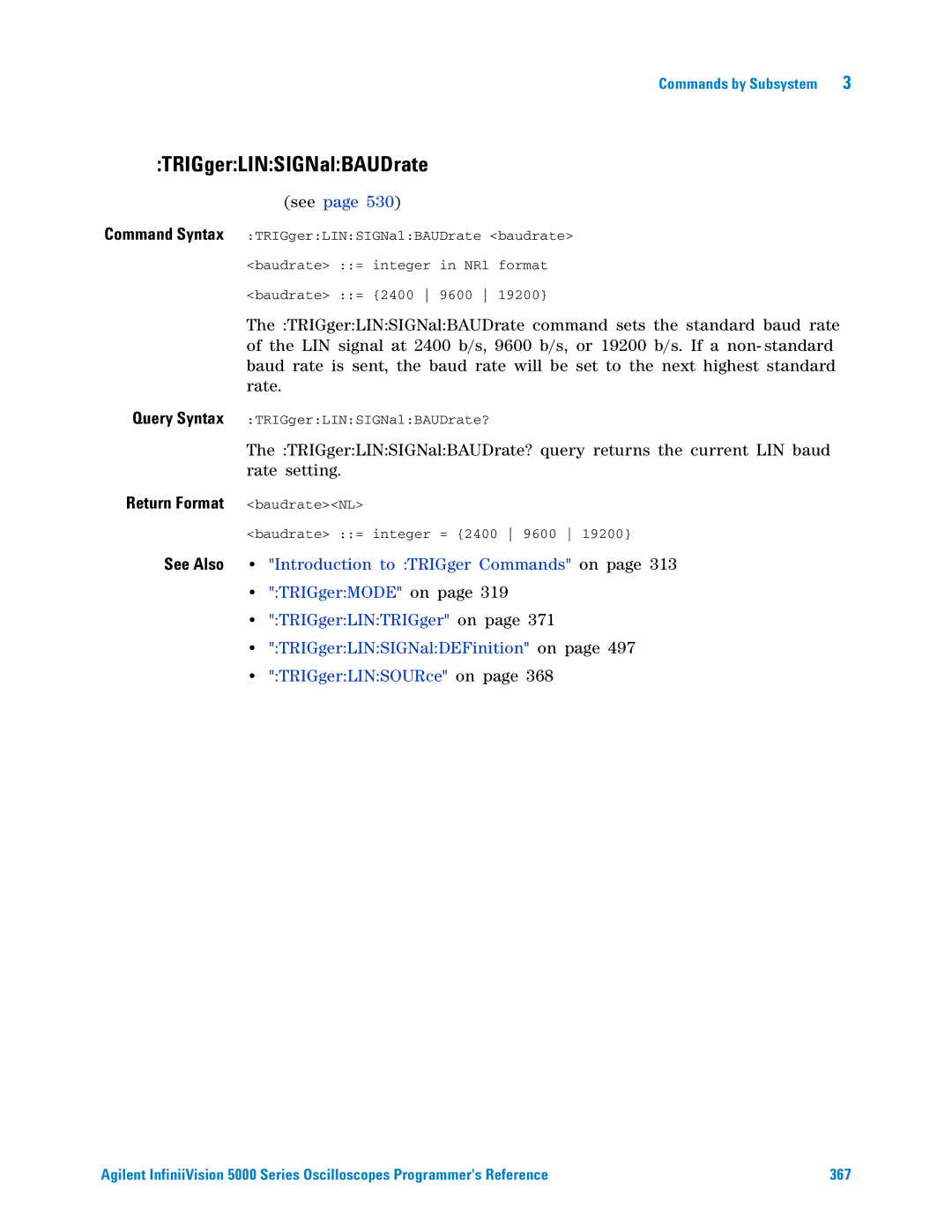 Agilent Technologies 5000 Series manual TRIGgerLINSIGNalBAUDrate, Return Format baudrateNL 