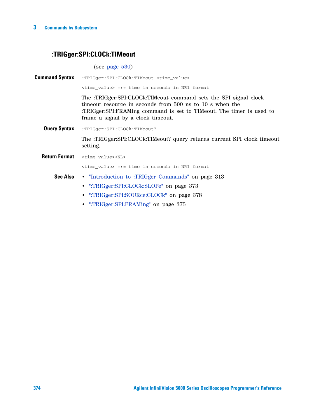 Agilent Technologies 5000 Series manual TRIGgerSPICLOCkTIMeout 