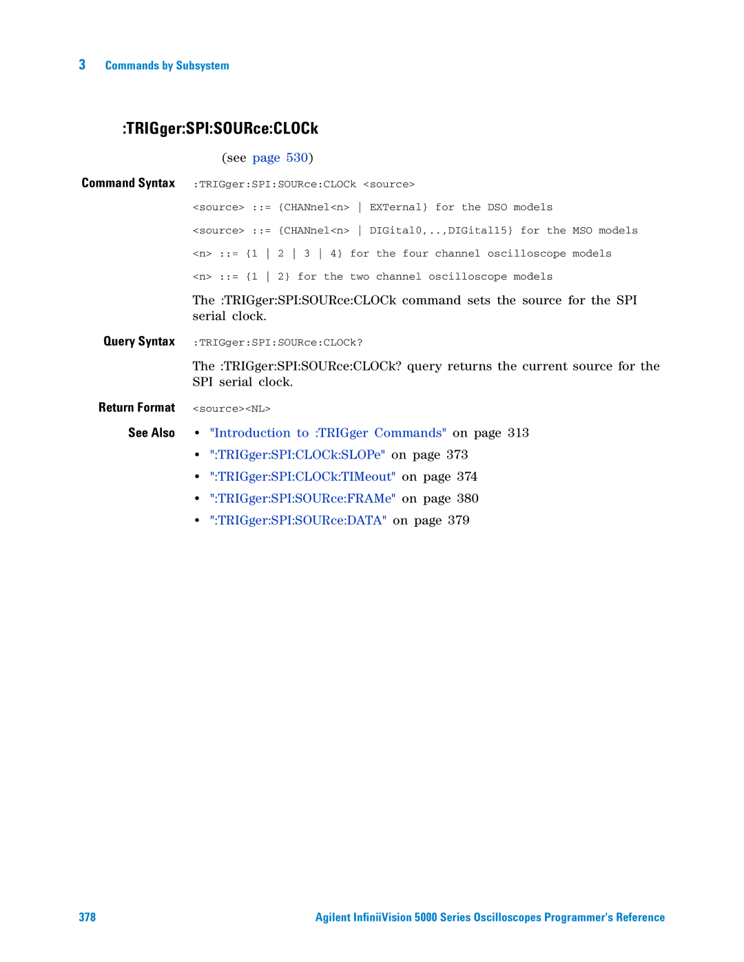 Agilent Technologies 5000 Series manual TRIGgerSPISOURceCLOCk, See Also 