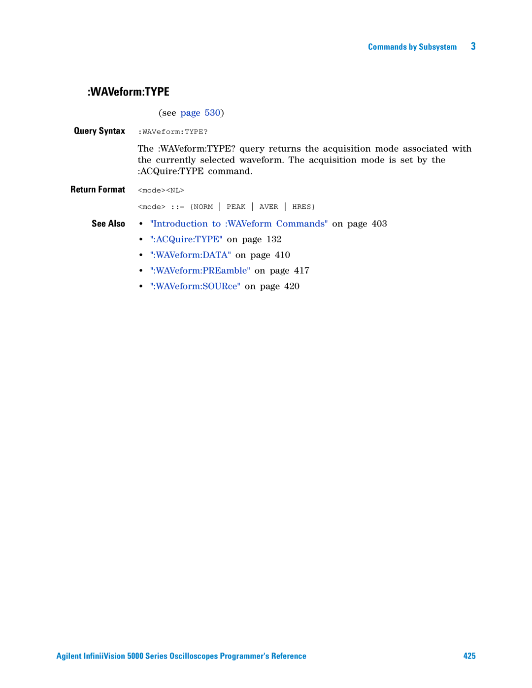 Agilent Technologies 5000 Series manual WAVeformTYPE, Return Format modeNL 