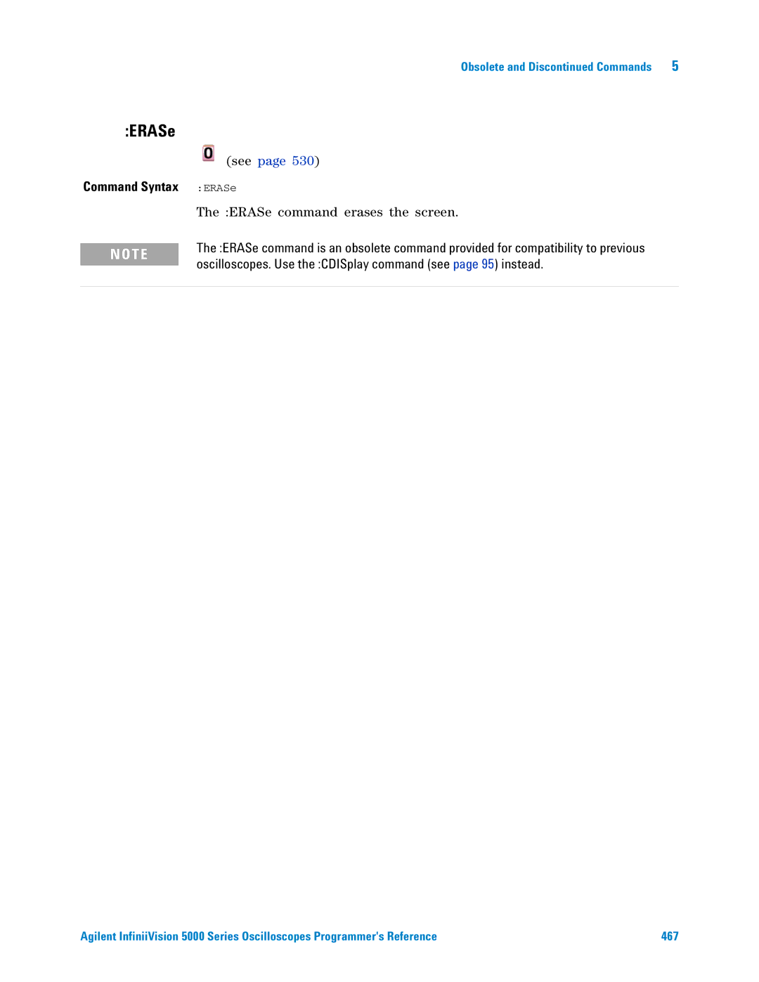 Agilent Technologies 5000 Series manual ERASe command erases the screen 