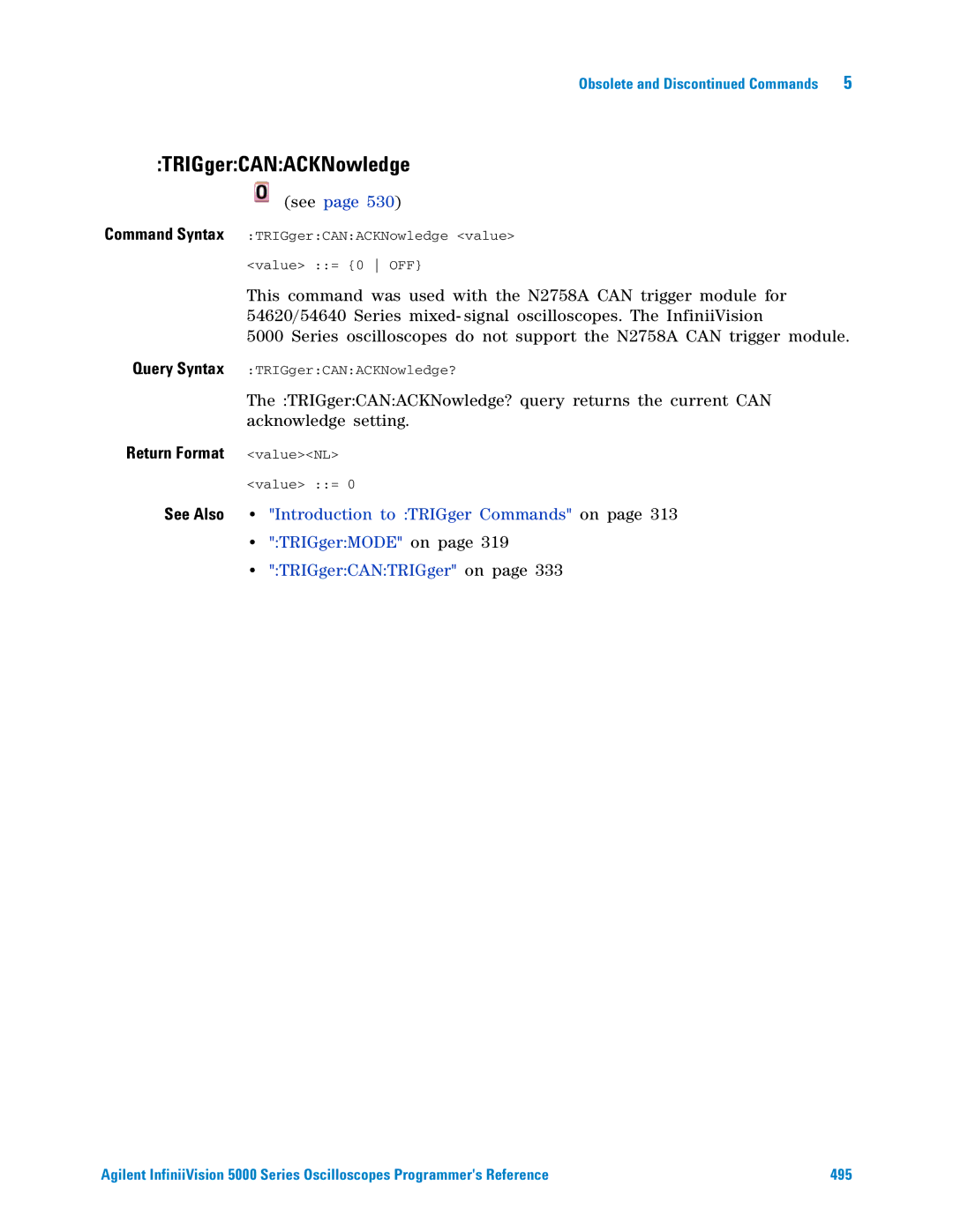 Agilent Technologies 5000 Series manual TRIGgerCANACKNowledge, Return Format valueNL 