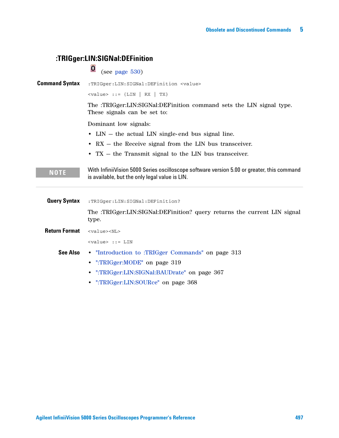 Agilent Technologies 5000 Series manual TRIGgerLINSIGNalDEFinition, TRIGgerLINSIGNalBAUDrate on 