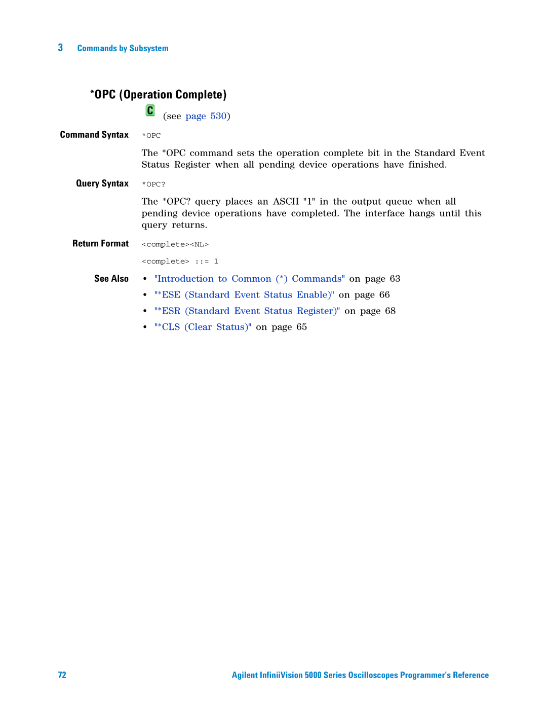 Agilent Technologies 5000 Series OPC Operation Complete, Query Syntax, See Also, Introduction to Common * Commands on 