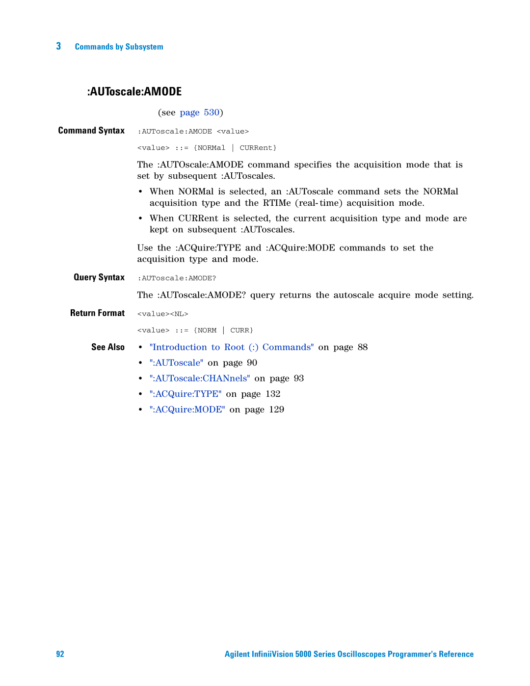 Agilent Technologies 5000 Series manual AUToscaleAMODE, Introduction to Root Commands on, AUToscale on, ACQuireTYPE on 