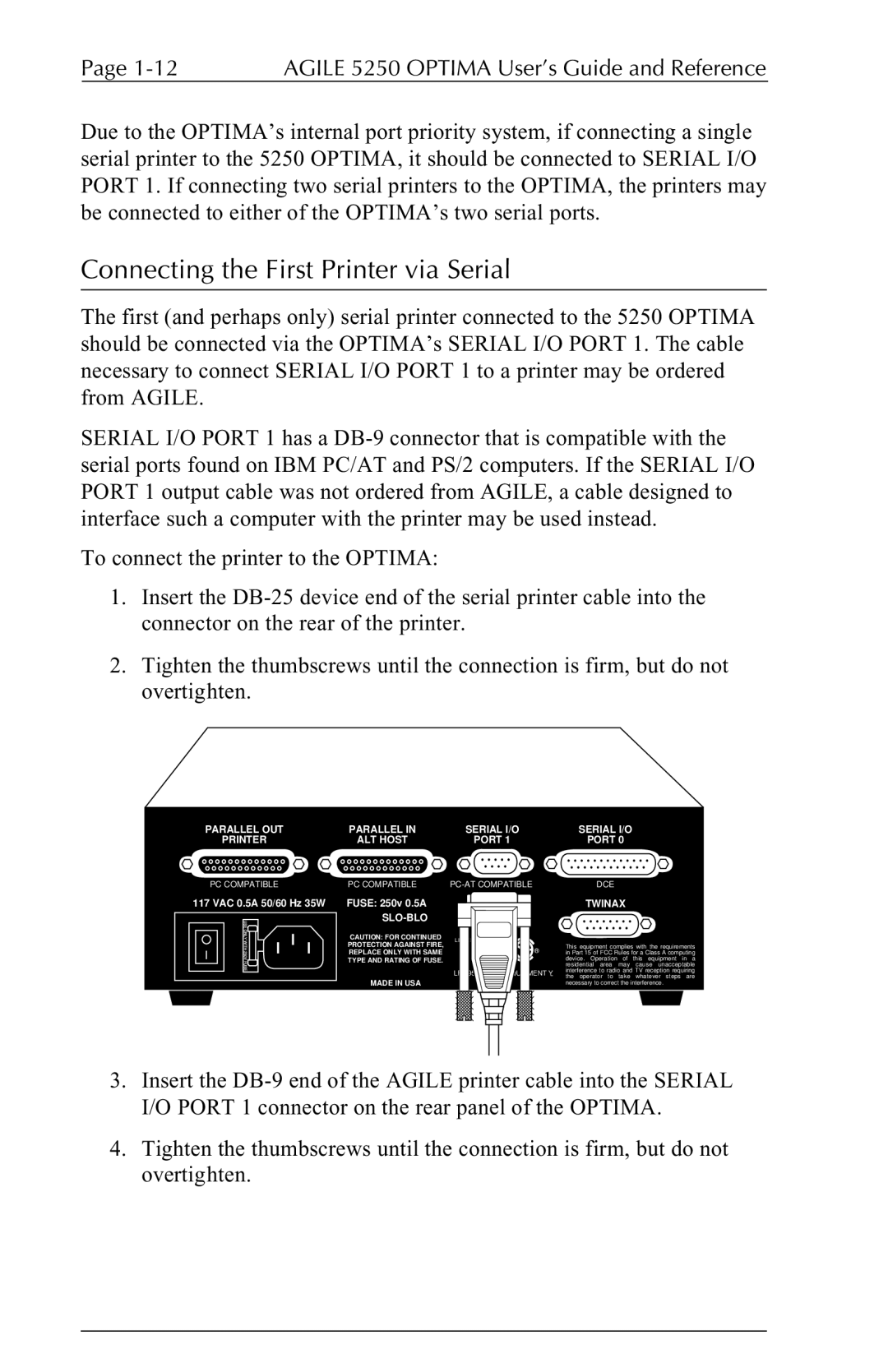 Agilent Technologies 5250 user manual Connecting the First Printer via Serial 