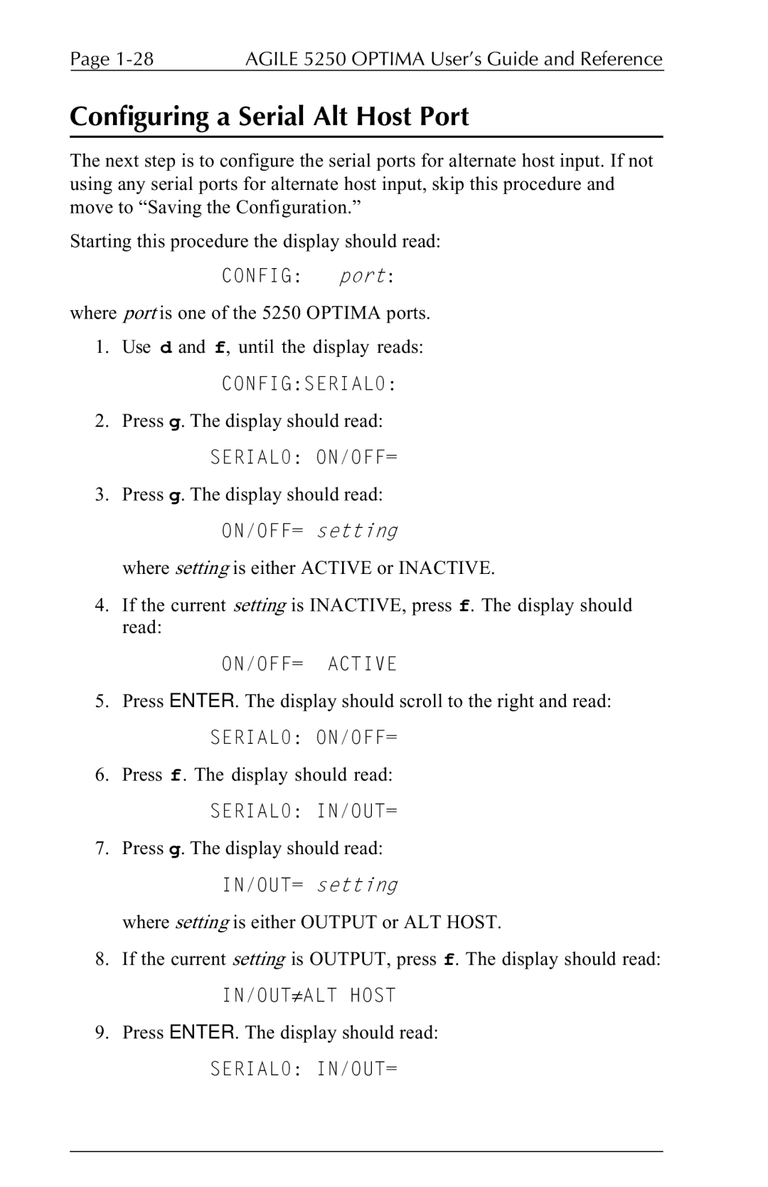 Agilent Technologies 5250 user manual Configuring a Serial Alt Host Port, SERIAL0 IN/OUT=, IN/OUT≠ALT Host 