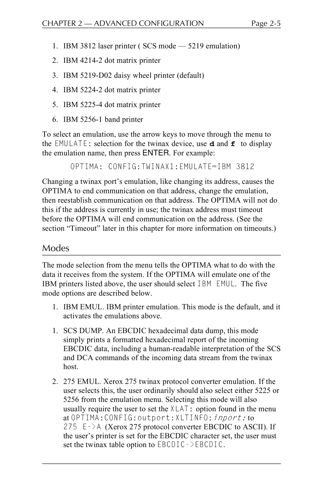 Agilent Technologies 5250 user manual Modes, Optima CONFIGTWINAX1EMULATE=IBM 