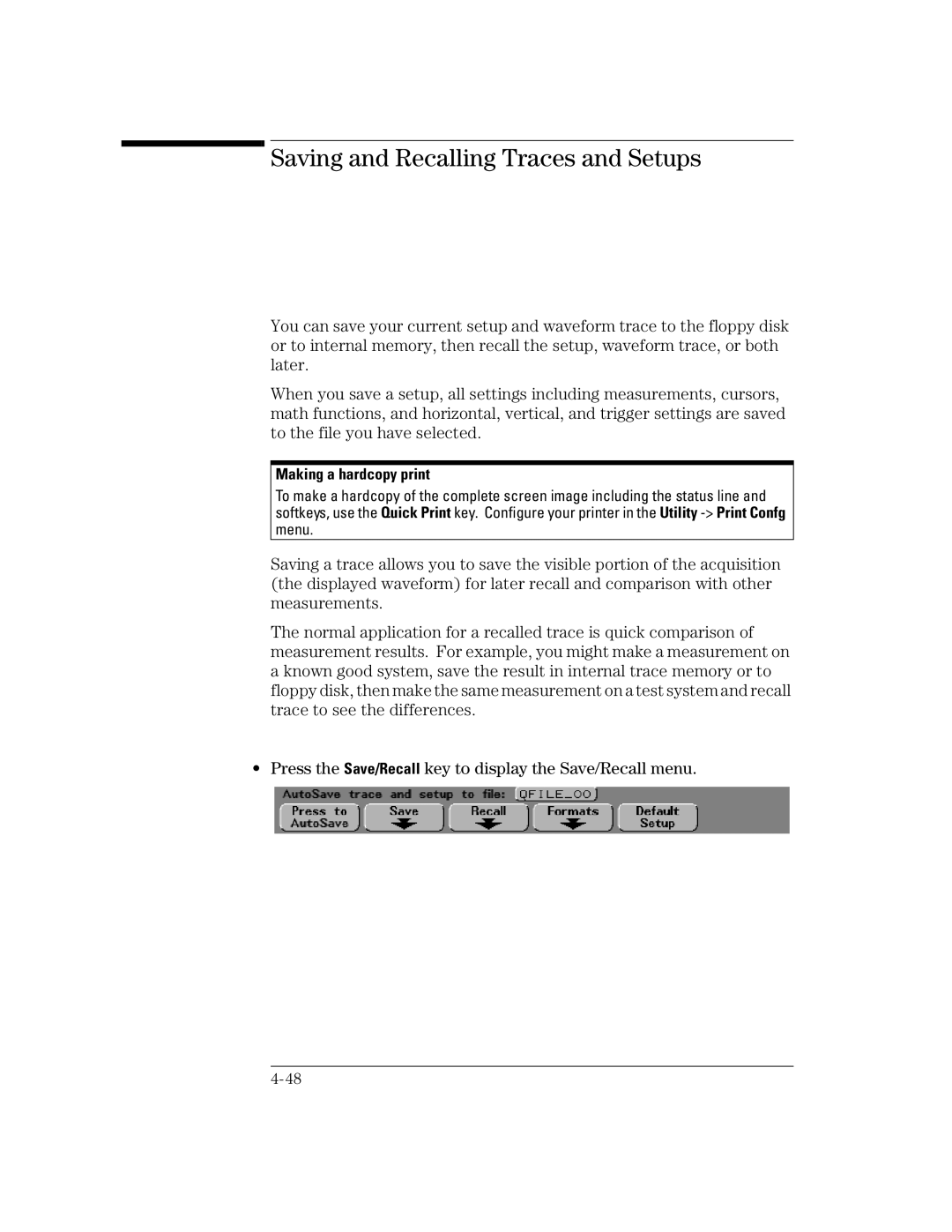 Agilent Technologies 54621D, 24A, 42A, 54621A, 22A, 41A manual Saving and Recalling Traces and Setups, Making a hardcopy print 