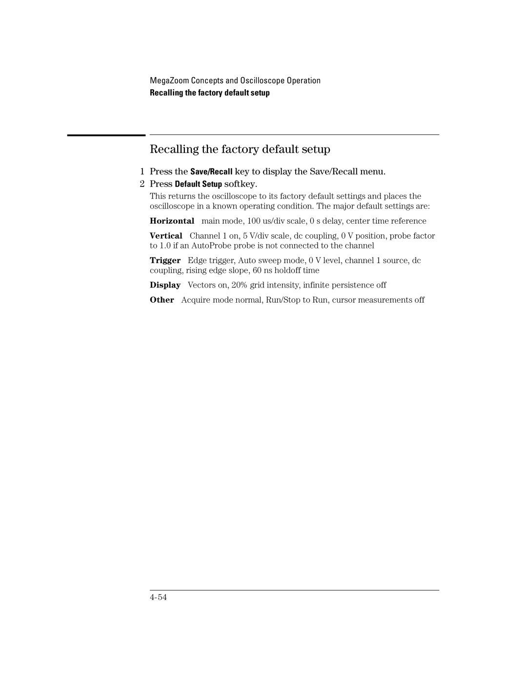 Agilent Technologies 54621D, 24A, 42A, 54621A, 22A, 41A manual Recalling the factory default setup 