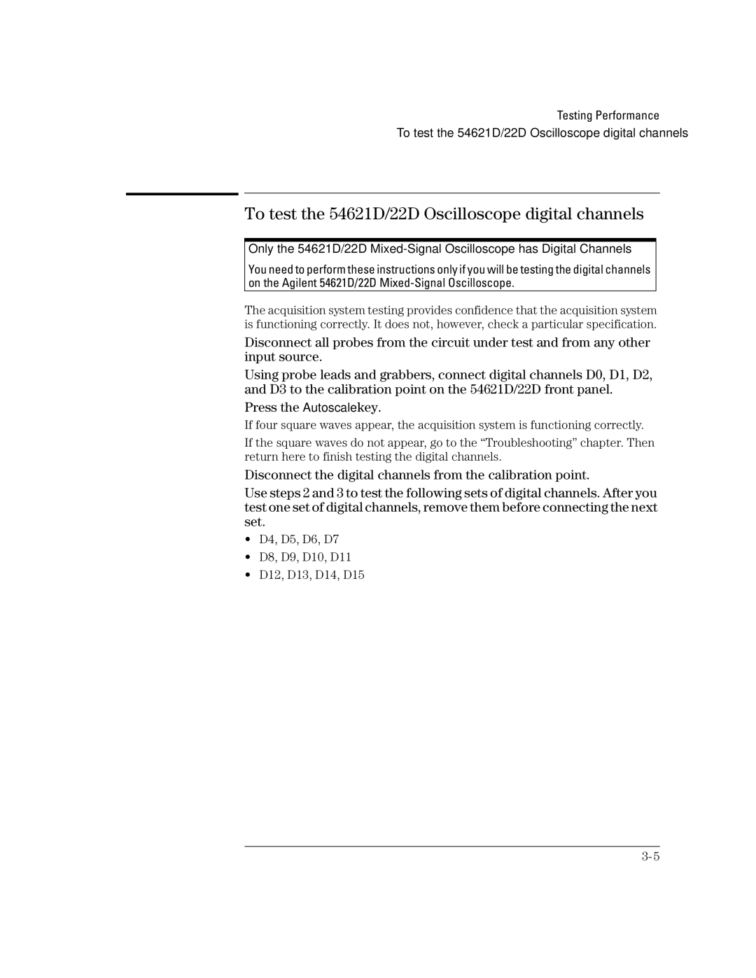 Agilent Technologies 54624A, 54622D manual To test the 54621D/22D Oscilloscope digital channels, Press the Autoscale key 