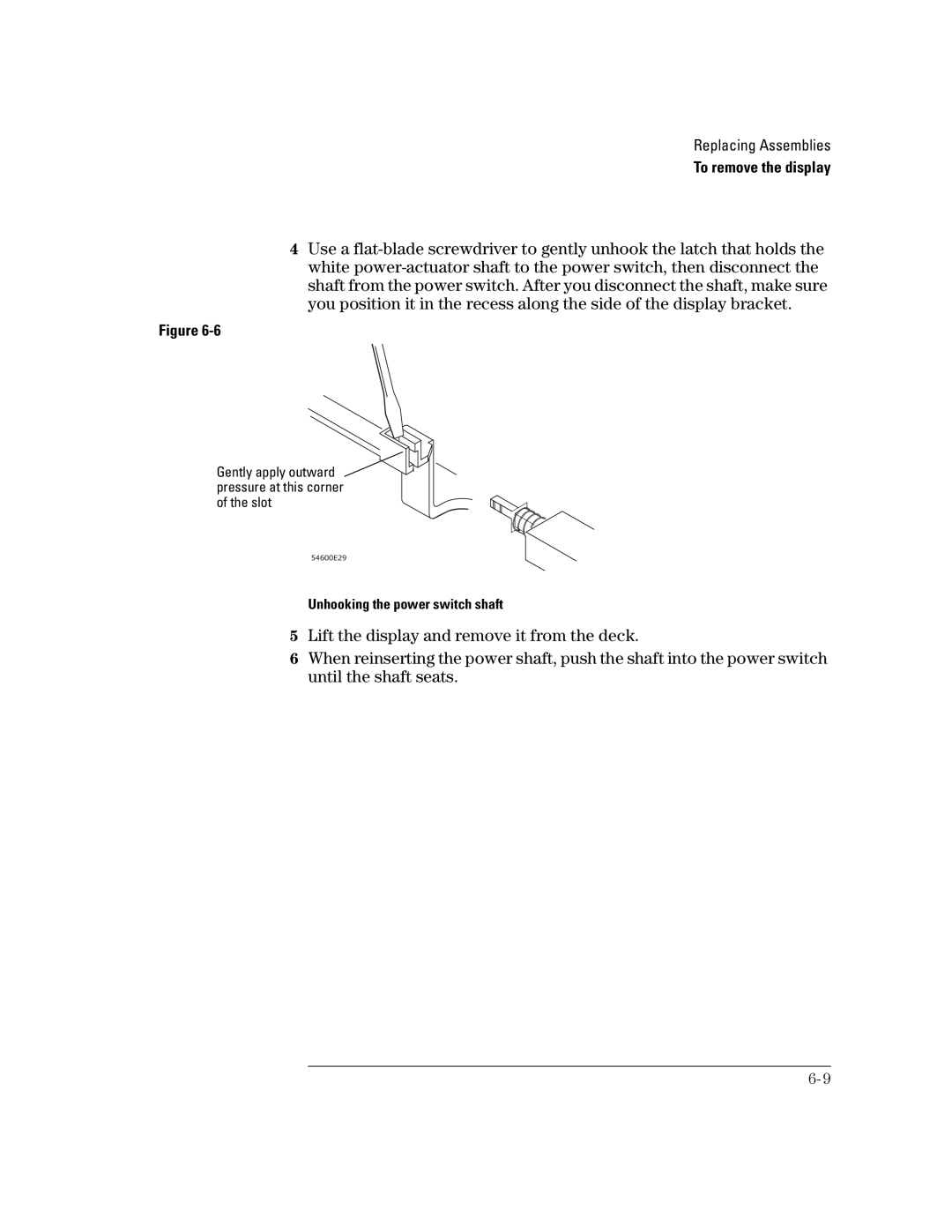 Agilent Technologies 54622A, 54624A, 54621D, 54622D, 54621A manual Unhooking the power switch shaft 