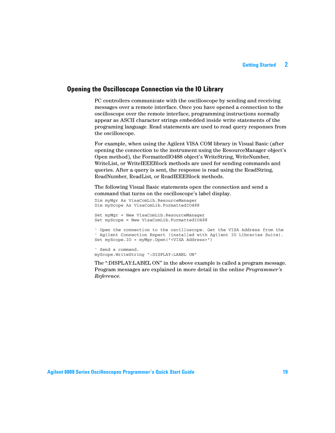 Agilent Technologies 6000 Series quick start Opening the Oscilloscope Connection via the IO Library 