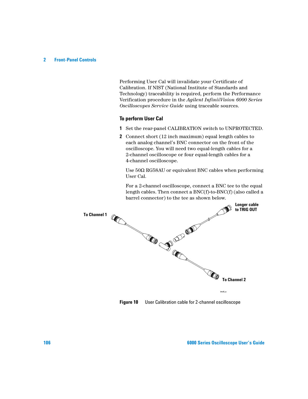 Agilent Technologies 6000 Series manual To perform User Cal, Longer cable To Trig OUT To Channel 