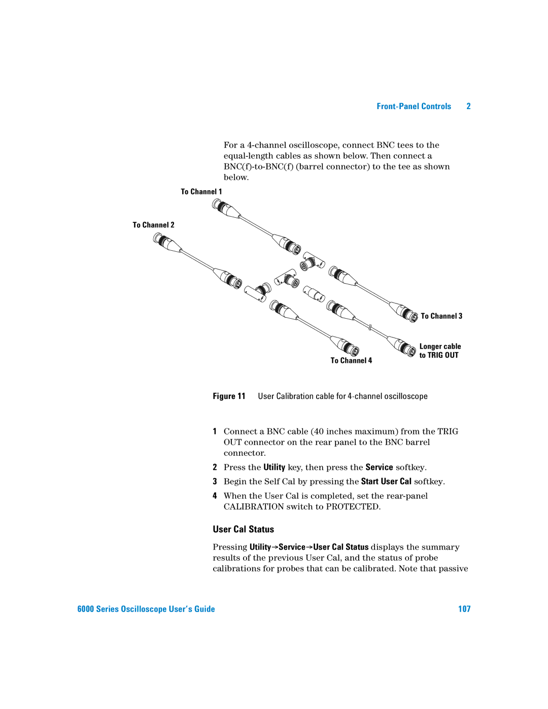 Agilent Technologies 6000 Series manual User Cal Status, User Calibration cable for 4-channel oscilloscope 