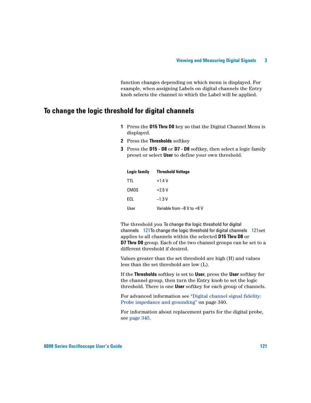 Agilent Technologies 6000 Series manual To change the logic threshold for digital channels, Logic family Threshold Voltage 