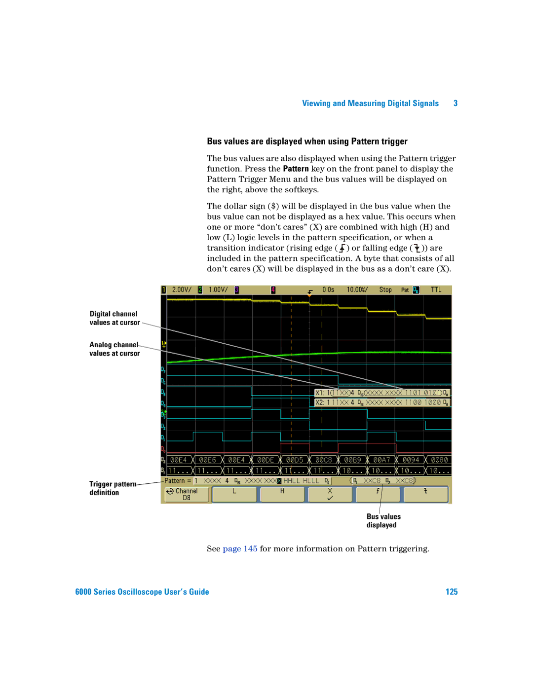 Agilent Technologies 6000 Series manual Bus values are displayed when using Pattern trigger 