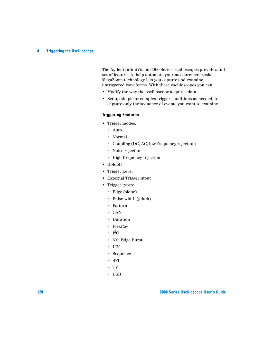 Agilent Technologies 6000 Series manual Triggering Features, Spi Usb 