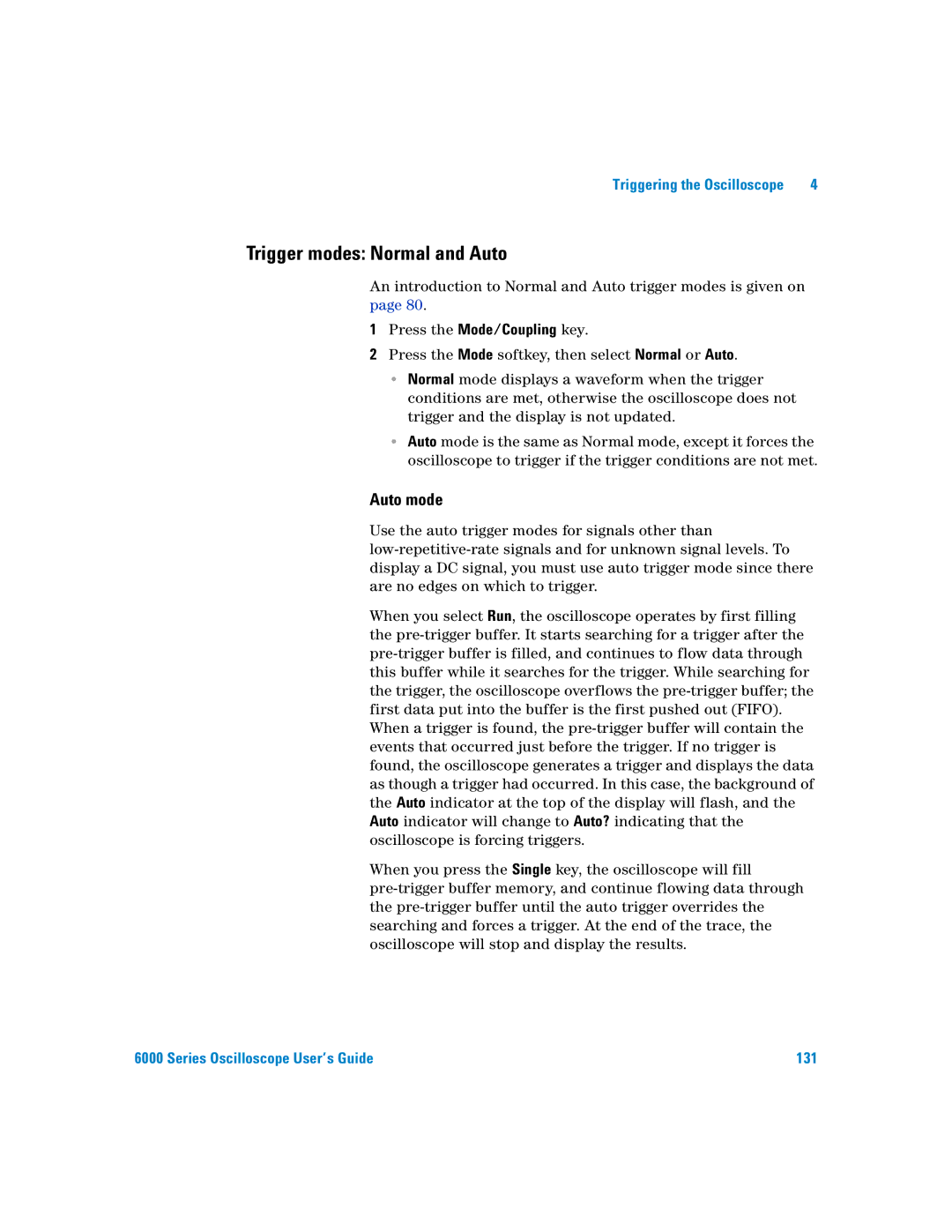 Agilent Technologies 6000 Series manual Trigger modes Normal and Auto, Auto mode 