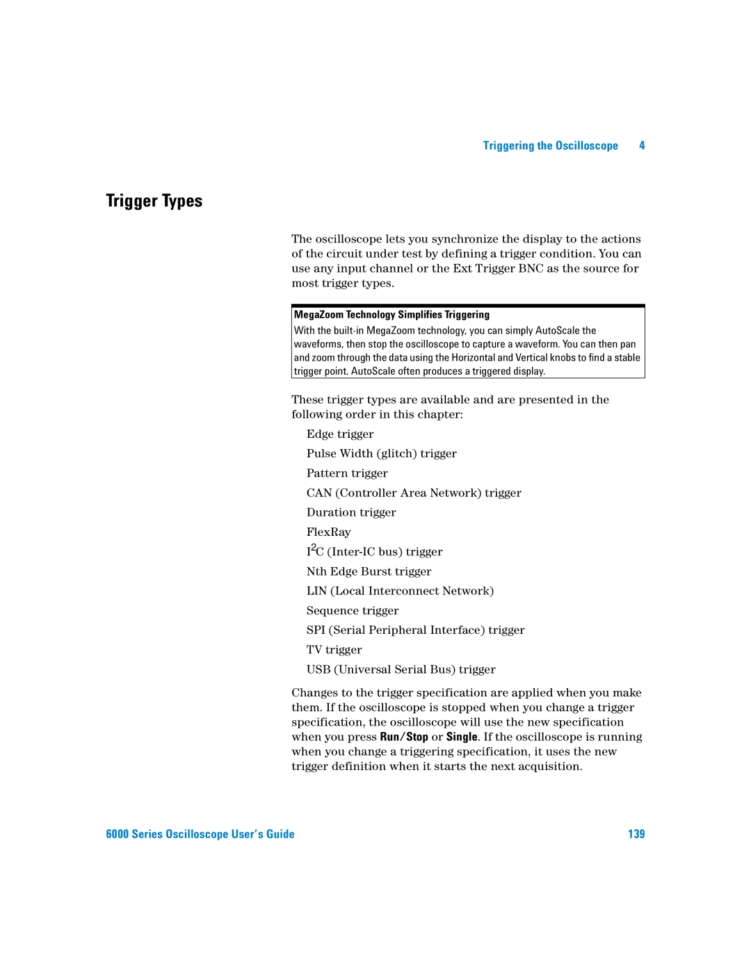 Agilent Technologies 6000 Series manual Trigger Types, MegaZoom Technology Simplifies Triggering 