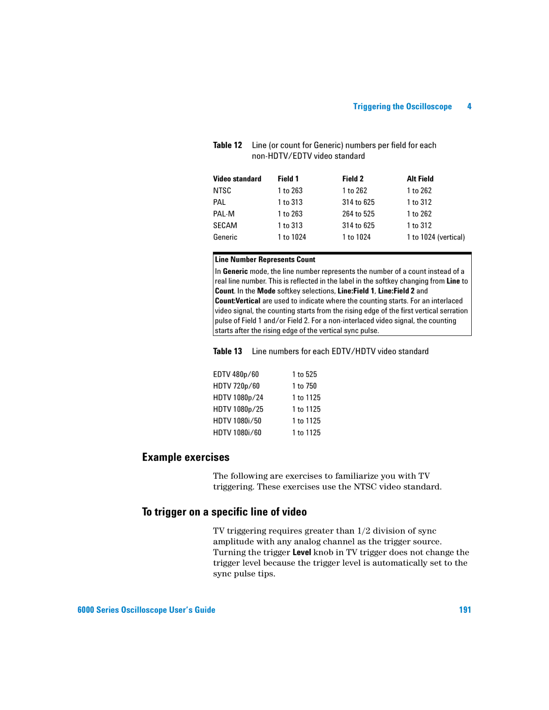 Agilent Technologies 6000 Series Example exercises, To trigger on a specific line of video, Video standard Field Alt Field 