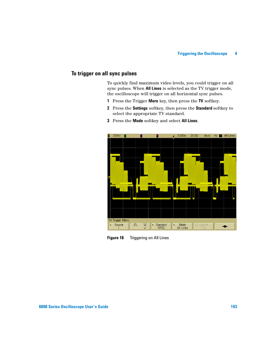 Agilent Technologies 6000 Series manual To trigger on all sync pulses, Triggering on All Lines 