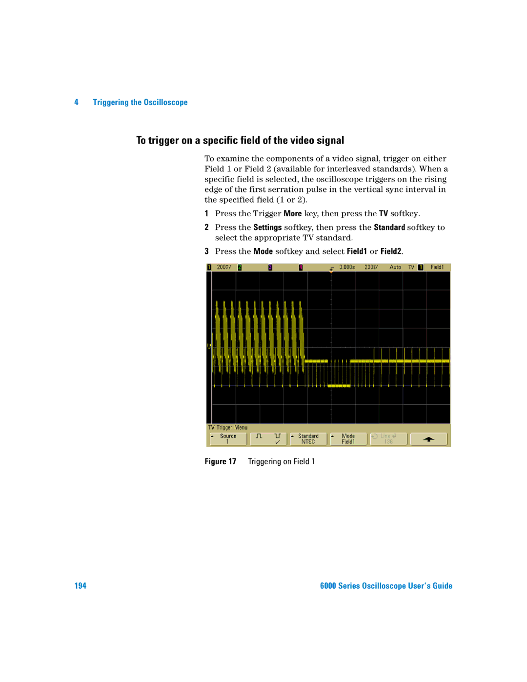 Agilent Technologies 6000 Series manual To trigger on a specific field of the video signal, Triggering on Field 