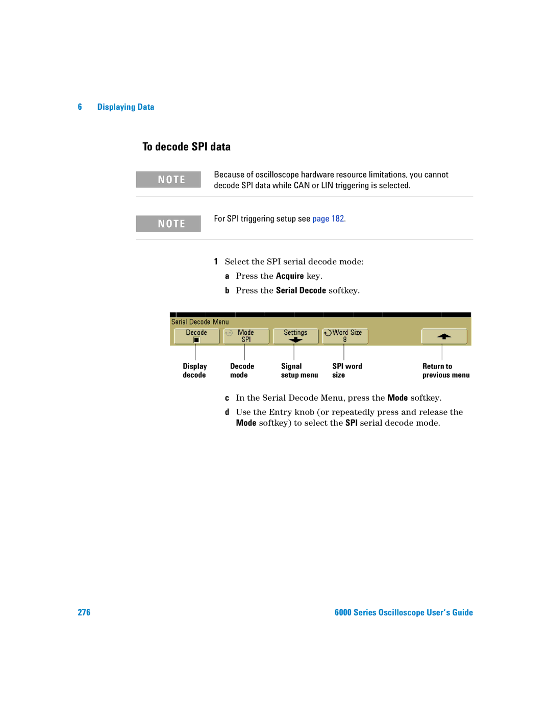 Agilent Technologies 6000 Series manual To decode SPI data, For SPI triggering setup see 