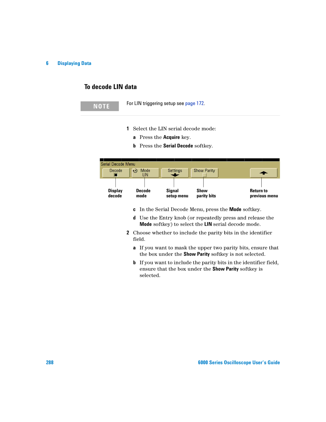 Agilent Technologies 6000 Series manual To decode LIN data, For LIN triggering setup see 