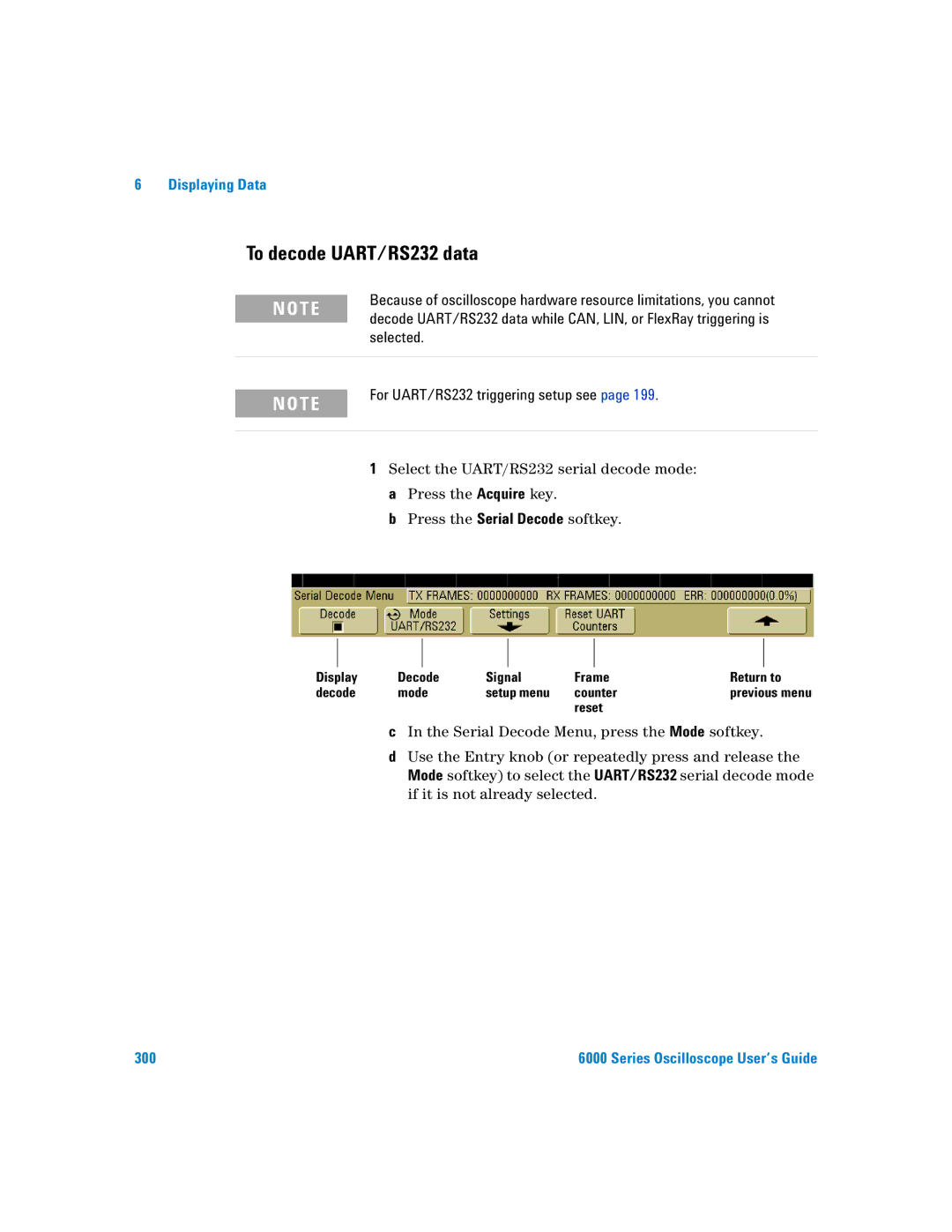 Agilent Technologies 6000 Series manual To decode UART/RS232 data, Selected, For UART/RS232 triggering setup see 