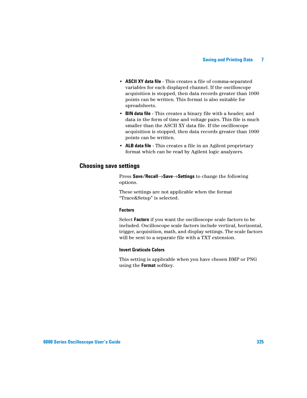 Agilent Technologies 6000 Series manual Choosing save settings, Factors, Invert Graticule Colors 