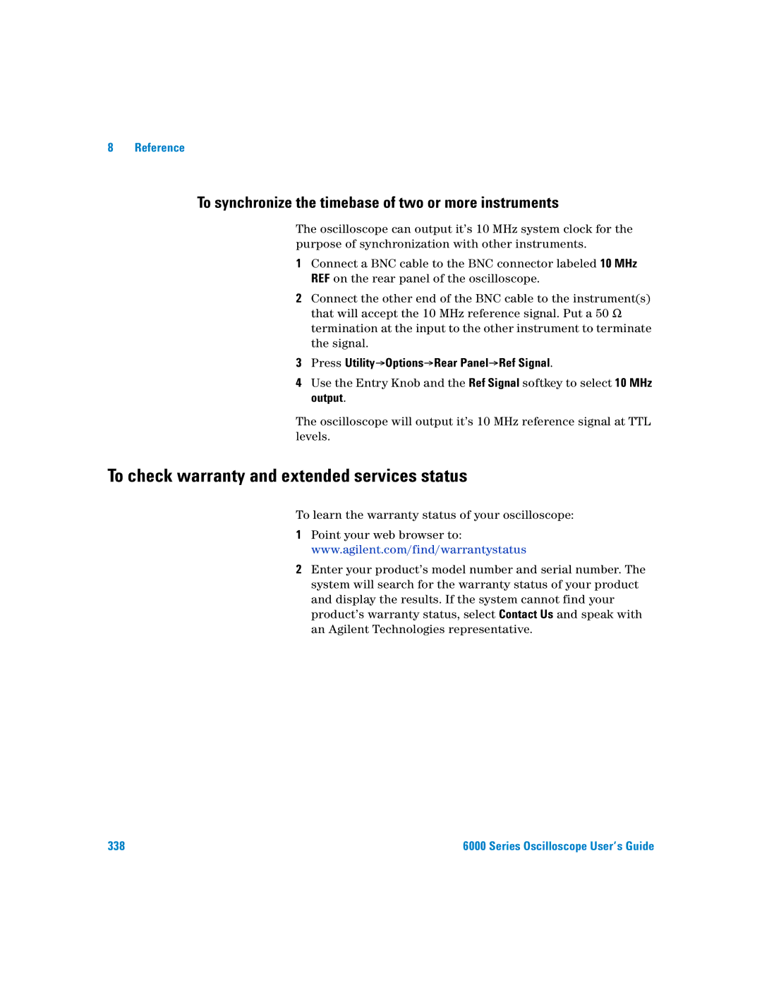 Agilent Technologies 6000 Series manual To check warranty and extended services status 