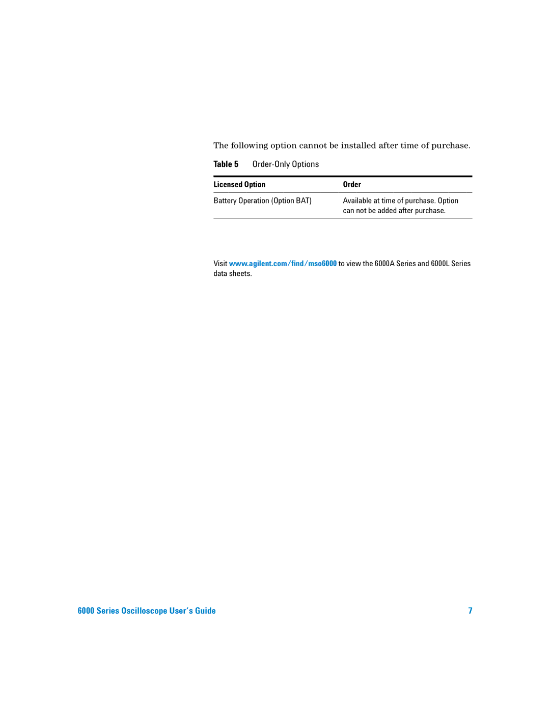 Agilent Technologies 6000 Series manual Order-Only Options 