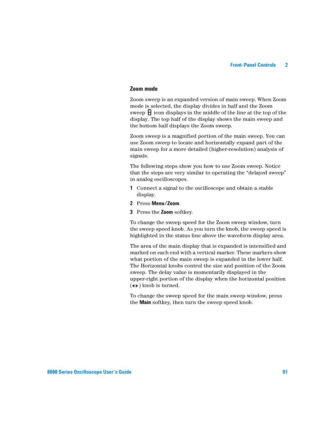 Agilent Technologies 6000 Series manual Zoom mode, Press Menu/Zoom 