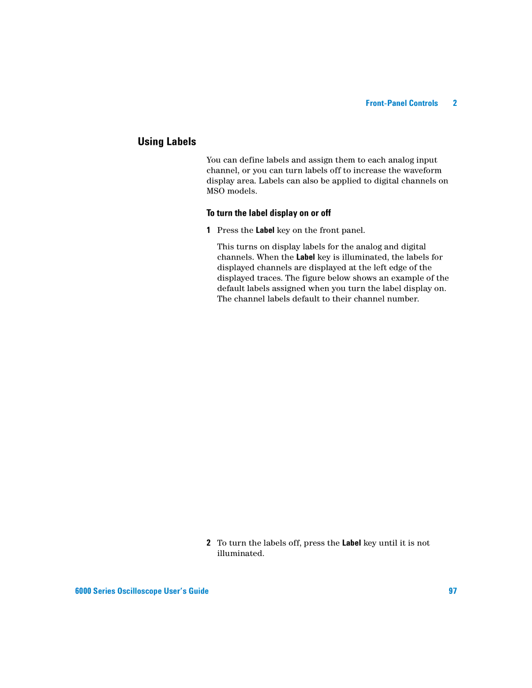 Agilent Technologies 6000 Series manual Using Labels, To turn the label display on or off 