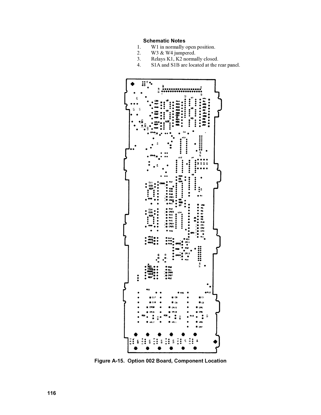 Agilent Technologies 6010a, 6011A, 6012B, 6015A Schematic Notes, Figure A-15. Option 002 Board, Component Location 116 