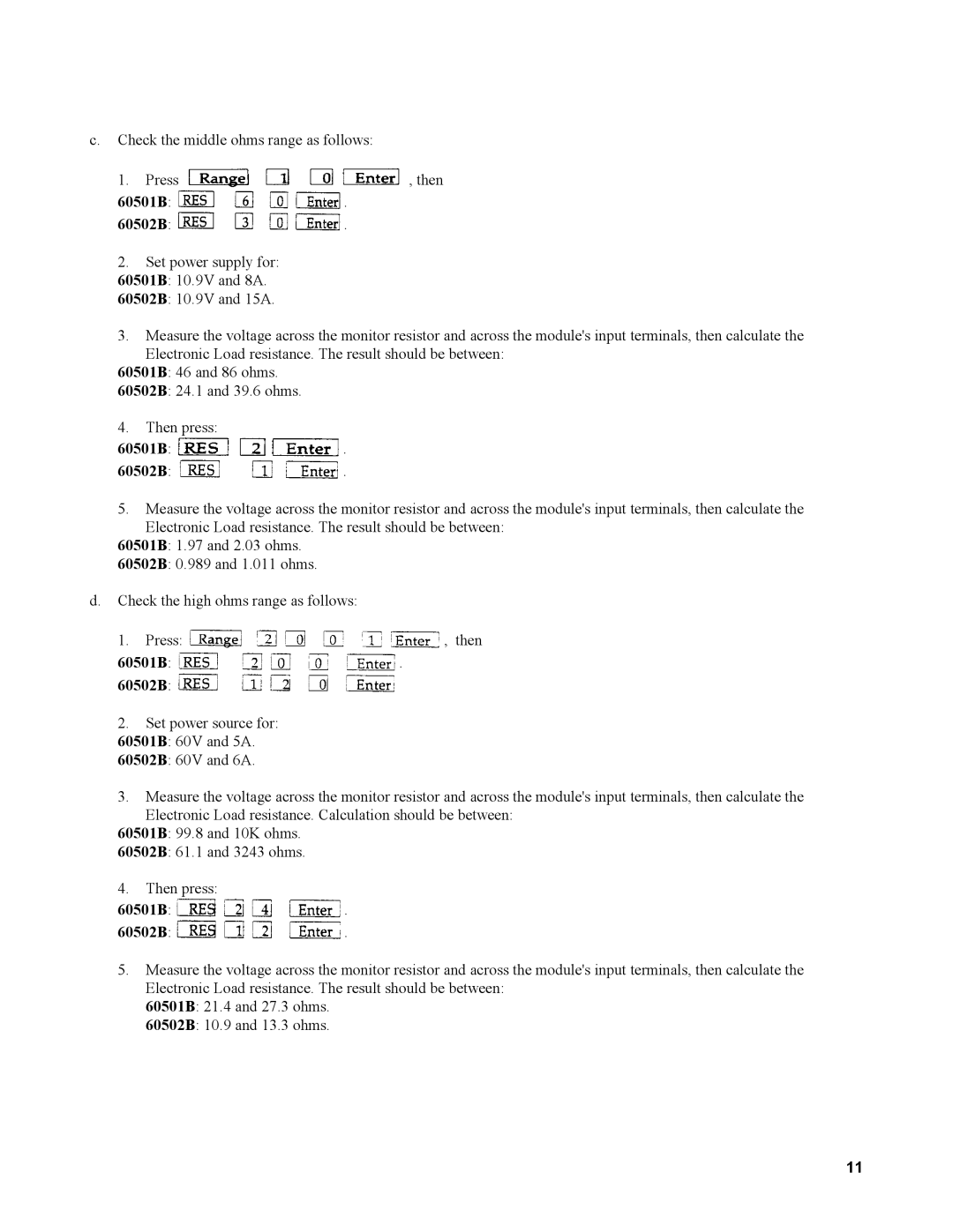 Agilent Technologies 60502B, 60501B service manual Check the middle ohms range as follows Press Then 