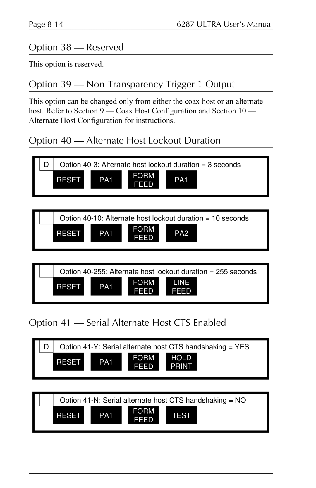 Agilent Technologies 6287 manual Option 38 Reserved, Option 39 Non-Transparency Trigger 1 Output 
