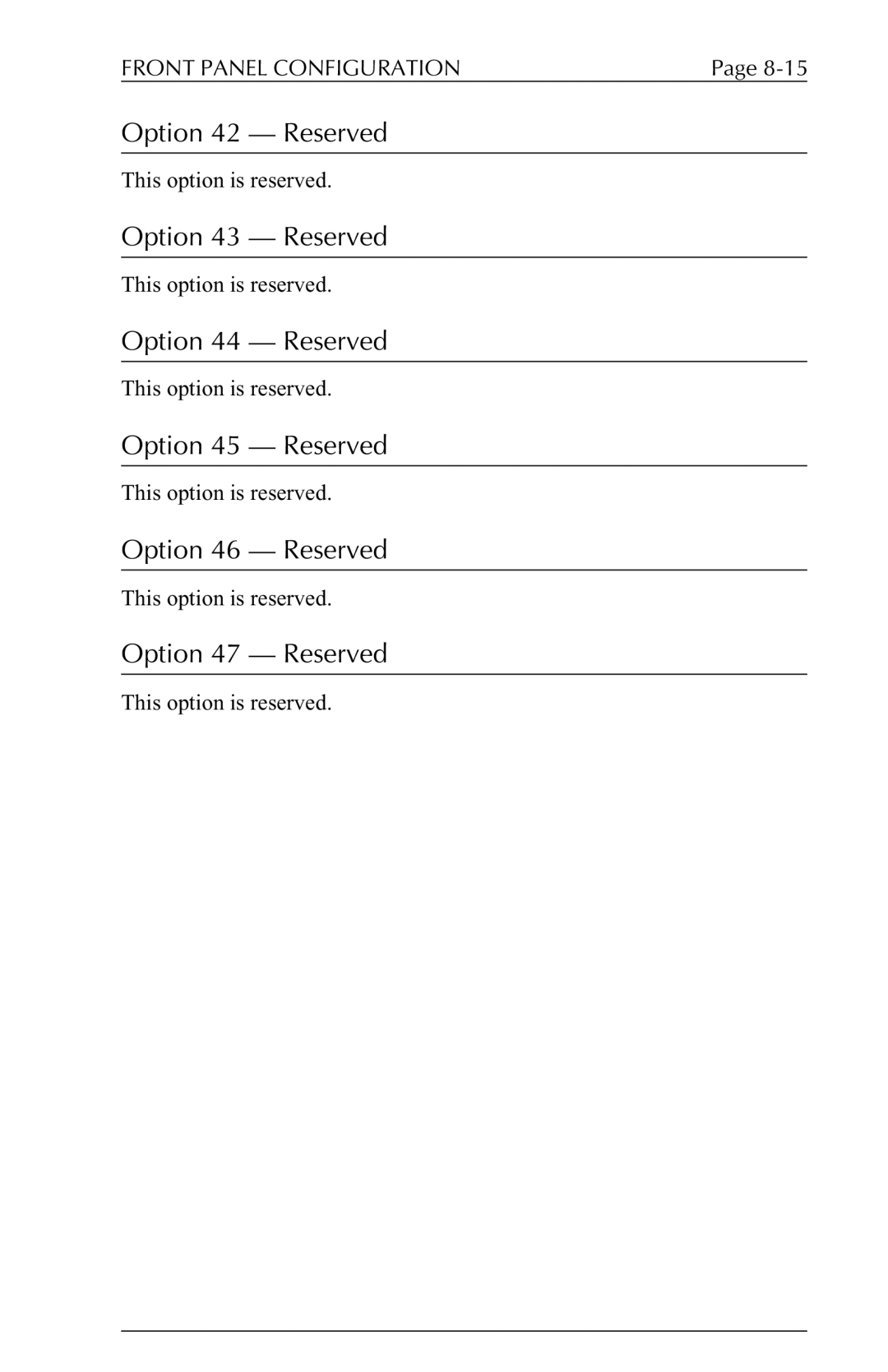 Agilent Technologies 6287 manual Option 42 Reserved, Option 43 Reserved, Option 44 Reserved, Option 45 Reserved 