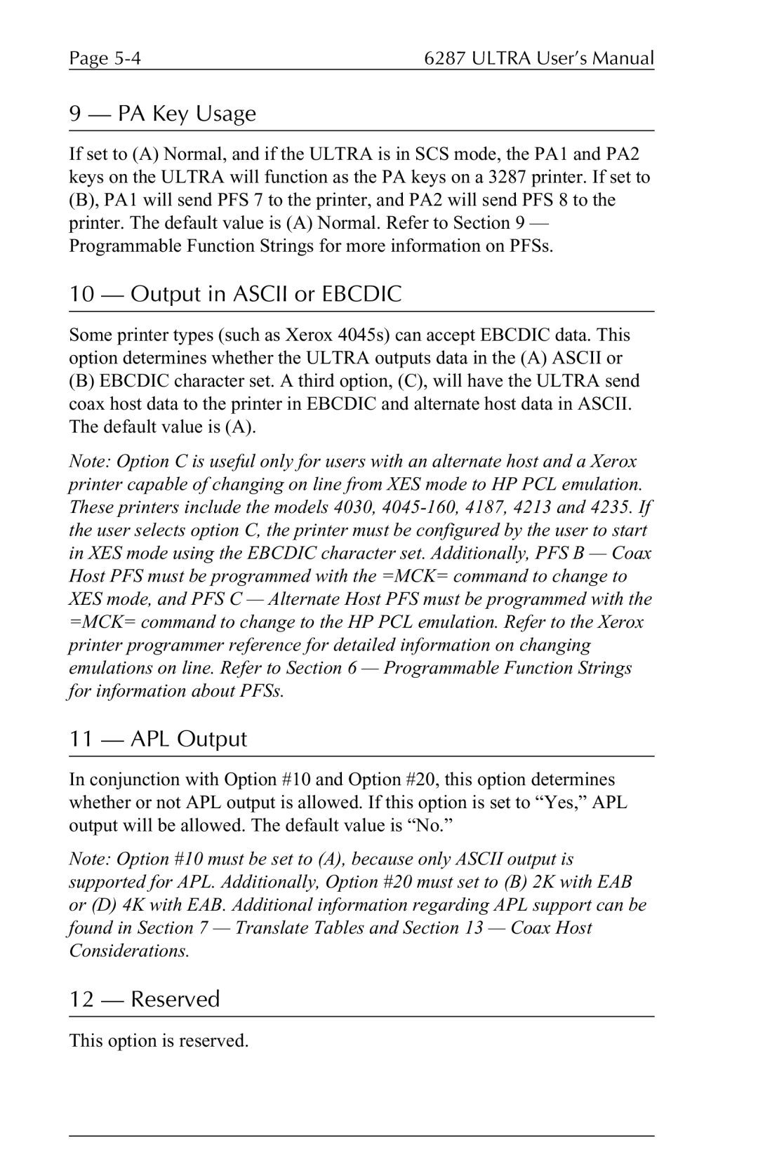 Agilent Technologies 6287 manual PA Key Usage, Output in Ascii or Ebcdic, APL Output, Reserved 