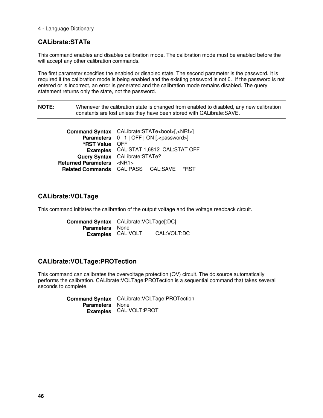 Agilent Technologies 6631B, 6634B, 66332A, 6633B, 6632B CALibrateVOLTagePROTection, Query Syntax CALibrateSTATe?, NR1 