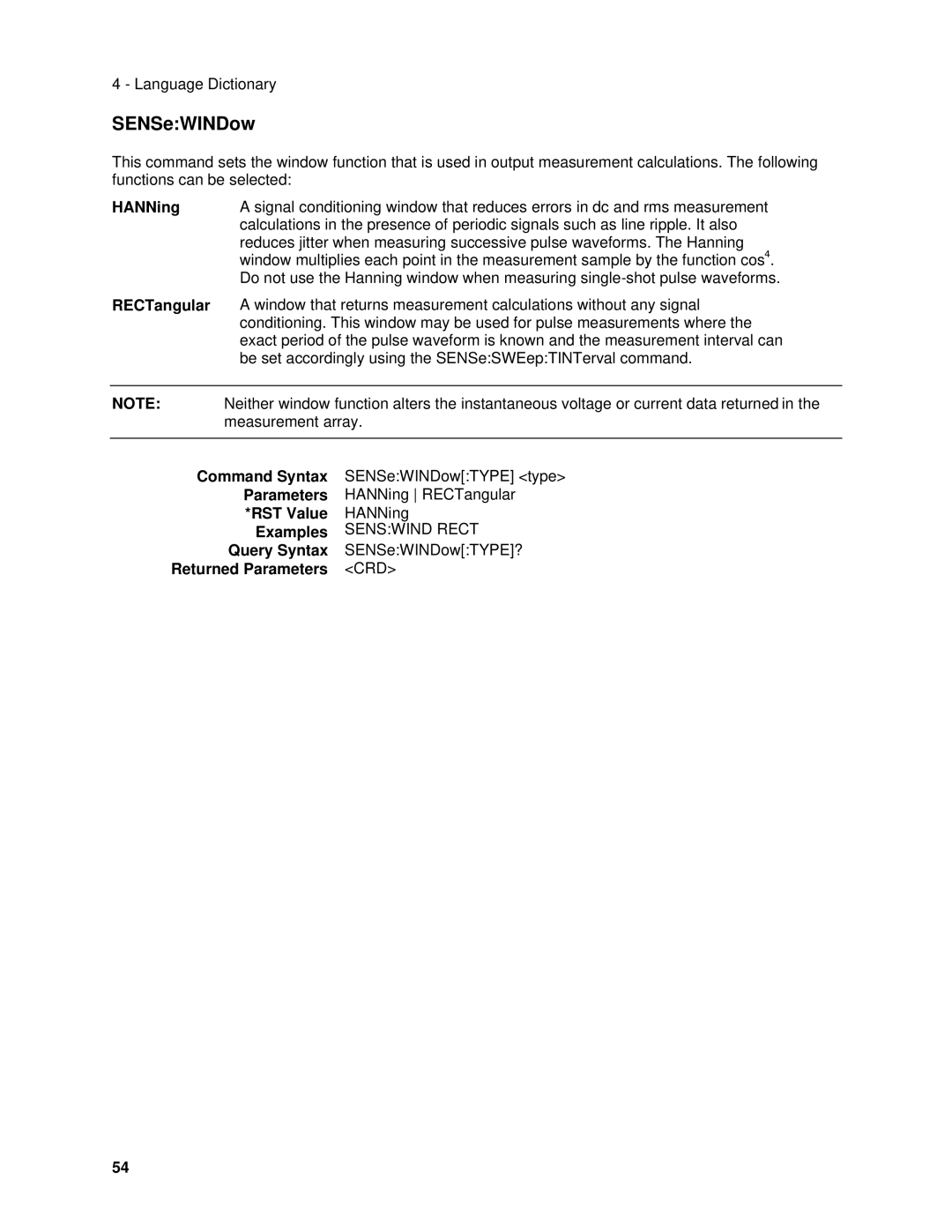 Agilent Technologies 6614C, 6634B, 66332A, 6633B, 6632B, 6613C manual SENSeWINDow, HANNing, RECTangular, Returned Parameters CRD 